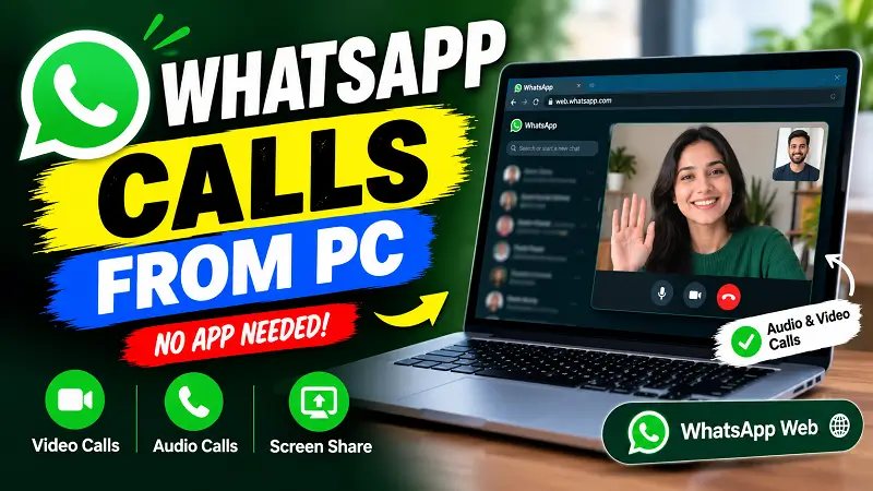 WhatsApp Calls from PC in 2026